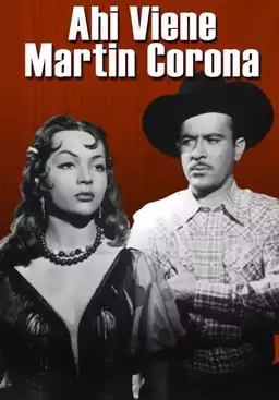 Ahí viene Martín Corona