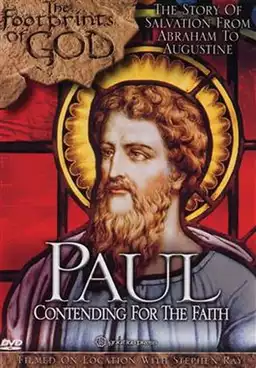 Footprints of God: Paul Contending For the Faith