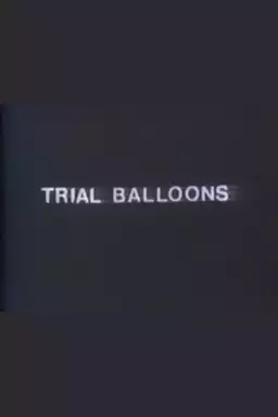 Trial Balloons