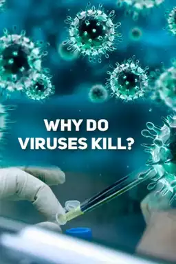 Why Do Viruses Kill?