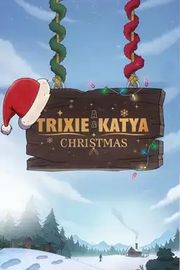 A Trixie & Katya Christmas