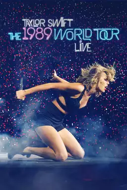 Taylor Swift: The 1989 World Tour - Live