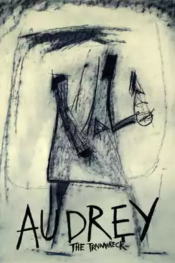 Audrey the Trainwreck
