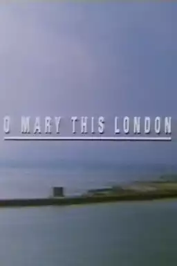 O Mary This London