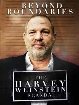 Beyond Boundaries: The Harvey Weinstein Scandal