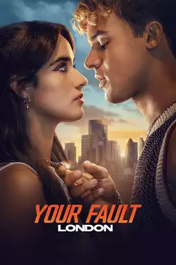 Your Fault: London