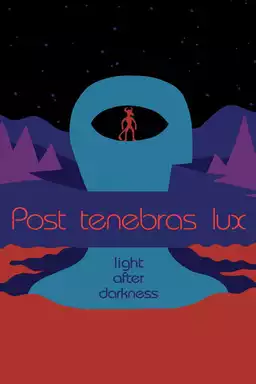 Post Tenebras Lux