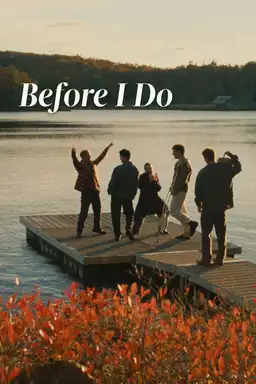 Before I Do