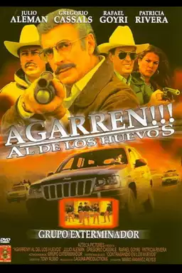 Agarren al de los Huevos!!!!