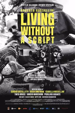 Roberto Rossellini - Living Without A Script