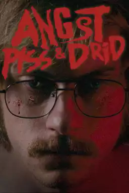 Angst, Piss & Shit