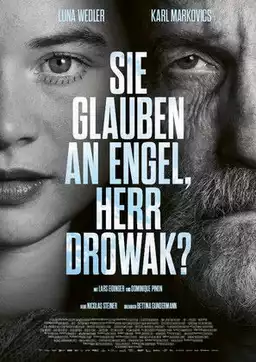 You Believe in Angels, Mr. Drowak?