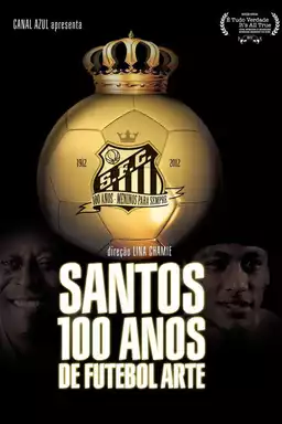 Santos, 100 Years of Playful Soccer