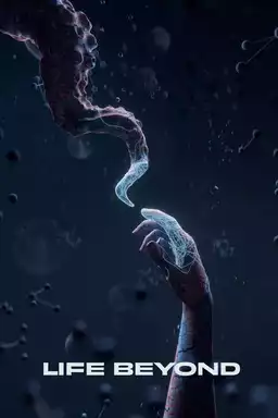 LIFE BEYOND