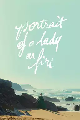 Portrait of a Lady on Fire