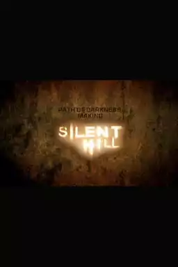 Path of Darkness: Making 'Silent Hill'