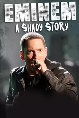 Eminem: A Shady Story