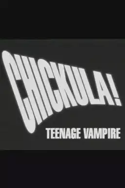 Chickula! Teenage Vampire