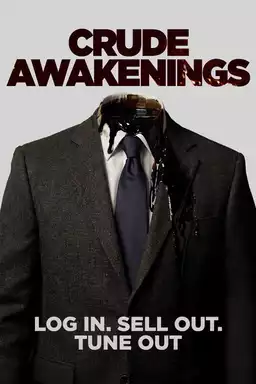 Crude Awakenings