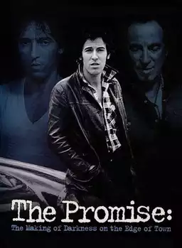 Bruce Springsteen: The Promise - Şəhərin kənarında qaranlığın yaranması