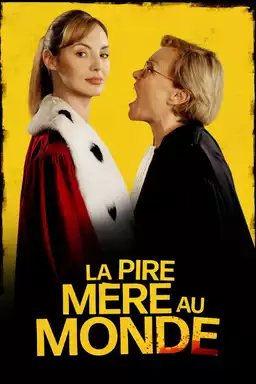 La pire mère au monde
