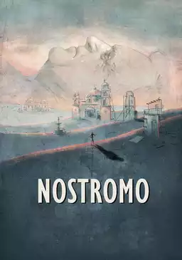Nostromo: David Lean's Impossible Dream