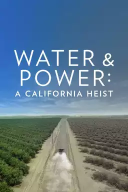 Water & Power: A California Heist