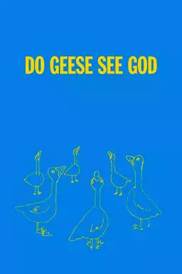Do Geese See God