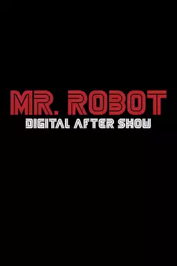 movie Mr. Robot Digital After Show