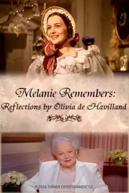Melanie Remembers: Reflections by Olivia de Havilland