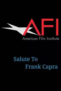 AFI Life Achievement Award: A Tribute to Frank Capra