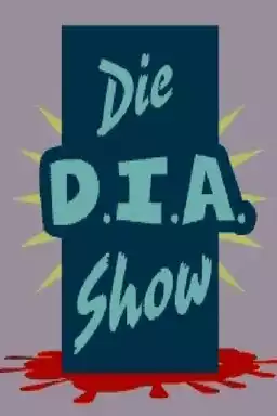 Die D.I.A. Show