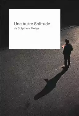 Patrice Chéreau, Pascal Greggory, une autre solitude