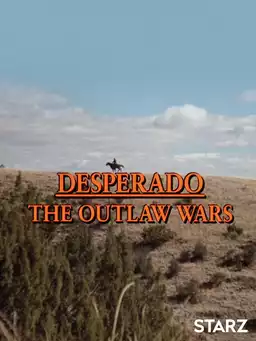 Desperado: The Outlaw Wars