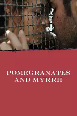 Pomegranates and Myrrh