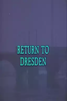 Return to Dresden