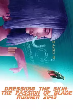 Dressing the Skin: The Fashion of Blade Runner 2049