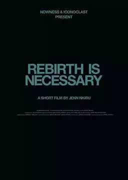 Rebirth Is Necessary