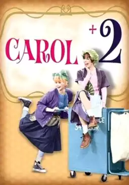 Carol + 2