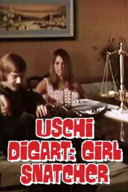 Uschi Digart: Girl Snatcher