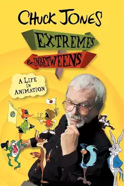 Chuck Jones: Extremes and In-Betweens – A Life in Animation