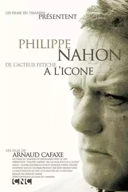 Philippe Nahon, de l'acteur fétiche à l'icône