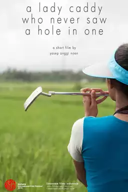 A Lady Caddy Who Never Saw a Hole in One