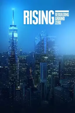 Rising: Rebuilding Ground Zero
