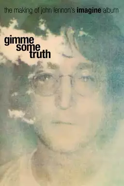 Gimme Some Truth: The Making of John Lennon's 'Imagine' Album
