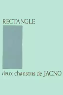 Rectangle - Deux chansons de Jacno