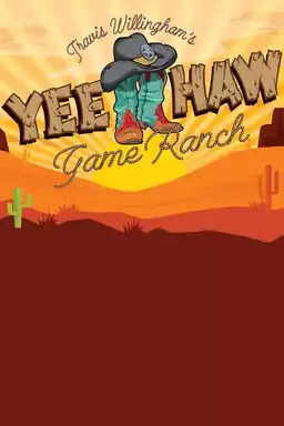 Travis Willingham's Yee-Haw Game Ranch