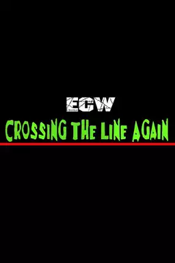 ECW Crossing The Line Again