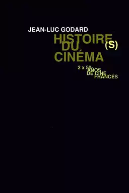 Histoire(s) du Cinéma: Only Cinema