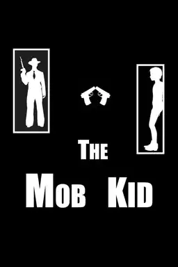 The Mob Kid
